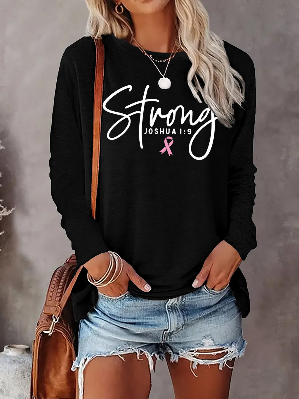 STRONG ~ Joshua 1:9 & Pink Ribbon Long Sleeve Tshirt