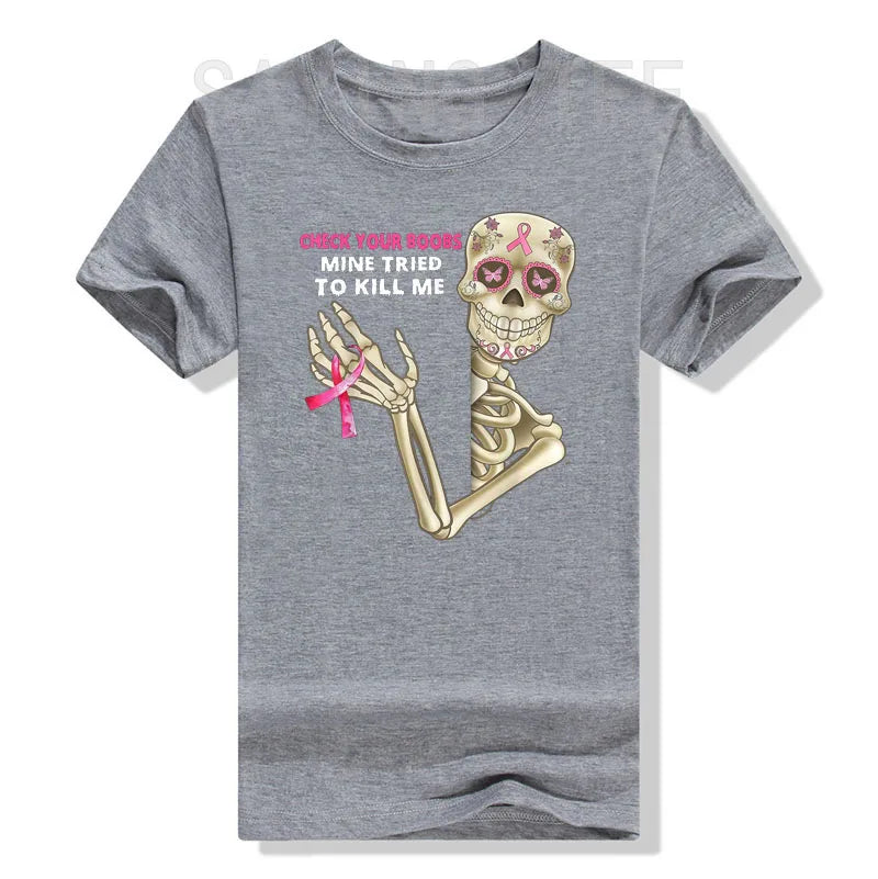 Check Your Boobs Mine Tried To Kill Me Skeleton Tshirt
